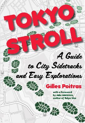 Tokyo Stroll: A Guide to City Sidetracks and Easy Explorations book