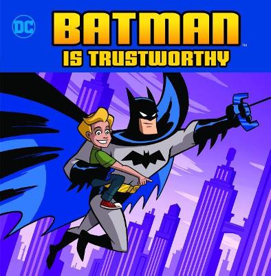 Batman Is Trustworthy by Christopher Harbo