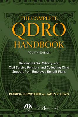 The Complete QDRO Handbook, Fourth Edition book