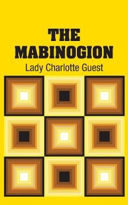 The Mabinogion by Lady Charlotte Guest