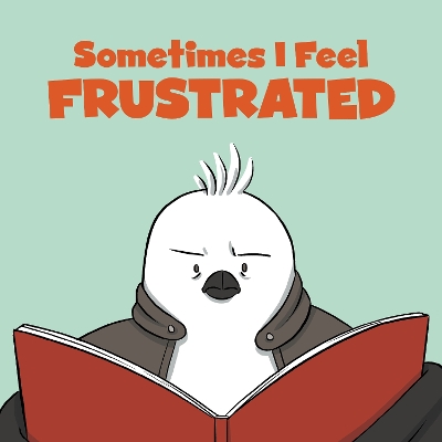 Sometimes I Feel Frustrated: English Edition book