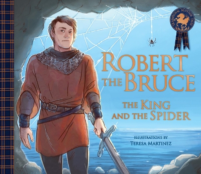 Robert the Bruce: The King and the Spider book