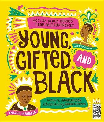 Young, Gifted and Black by Jamia Wilson