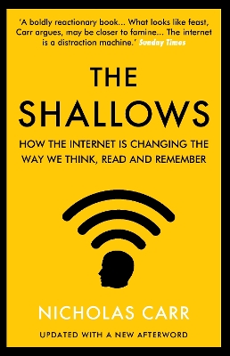 The Shallows: How the Internet Is Changing the Way We Think, Read and Remember book