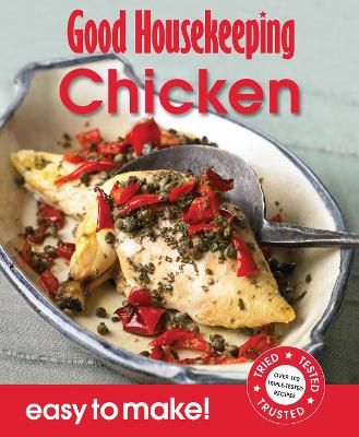 Good Housekeeping Easy to Make! Chicken book