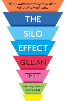 Silo Effect by Gillian Tett