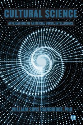 Cultural Science: Applications of Artificial Social Intelligence book