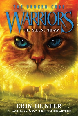 Warriors: The Broken Code #2: The Silent Thaw book