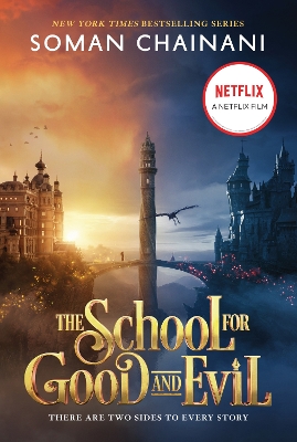 The School for Good and Evil: Movie Tie-In Edition: Now a Netflix Originals Movie by Soman Chainani