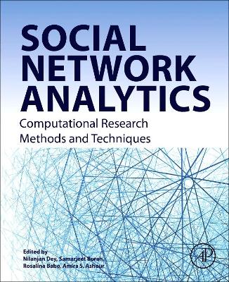 Social Network Analytics: Computational Research Methods and Techniques book