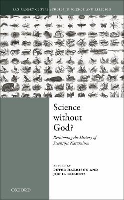 Science Without God?: Rethinking the History of Scientific Naturalism book