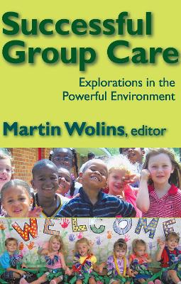 Successful Group Care by Martin Wolins