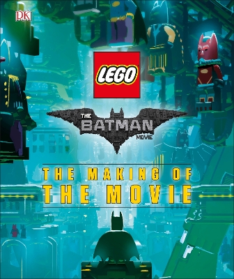 LEGO (R) BATMAN MOVIE: The Making of the Movie book