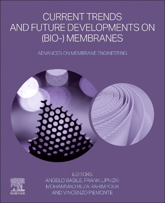 Current Trends and Future Developments on (Bio-) Membranes: Advances on Membrane Engineering book