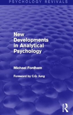 New Developments in Analytical Psychology (Psychology Revivals) book