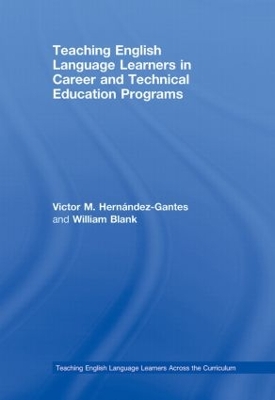 Teaching English Language Learners in Career and Technical Education Programs book