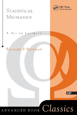 Statistical Mechanics: A Set Of Lectures by Richard P. Feynman