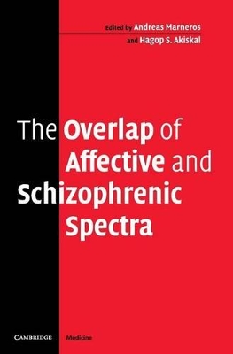 The Overlap of Affective and Schizophrenic Spectra by Andreas Marneros
