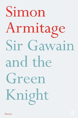 Sir Gawain and the Green Knight: Fixed Format Layout by Simon Armitage