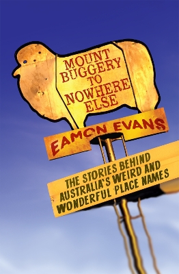 Mount Buggery to Nowhere Else book