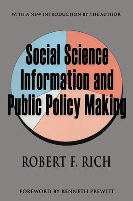 Social Science Information and Public Policy Making by Robert F. Rich