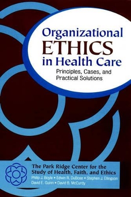 Organizational Ethics in Health Care book