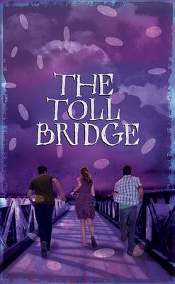 The Toll Bridge by Aidan Chambers
