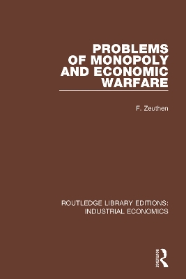 Problems of Monopoly and Economic Warfare book