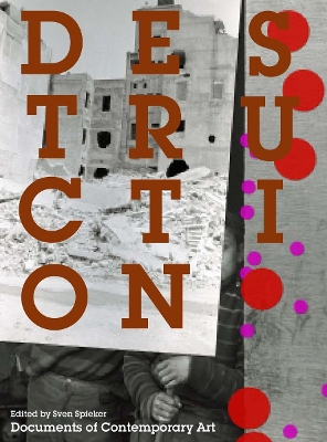 Destruction by Sven Spieker