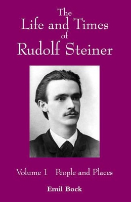 Life and Times of Rudolf Steiner book
