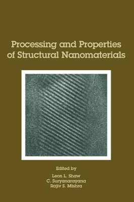 Processing and Properties of Structural Nanomaterials book