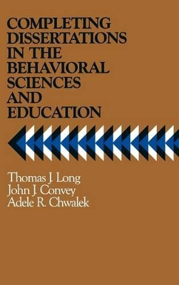 Completing Dissertations in the Behavioral Sciences and Education book