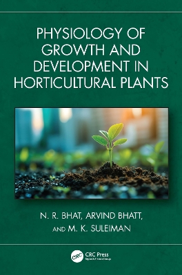 Physiology of Growth and Development in Horticultural Plants book
