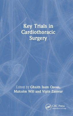 Key Trials in Cardiothoracic Surgery by Ghaith Qsous