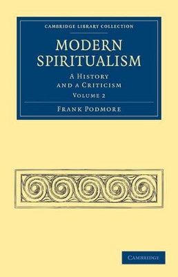 Modern Spiritualism by Frank Podmore