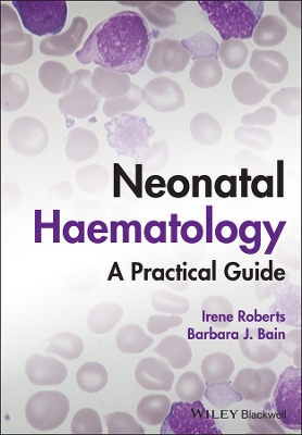 Neonatal Haematology: A Practical Guide book