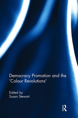 Democracy Promotion and the 'Colour Revolutions' book