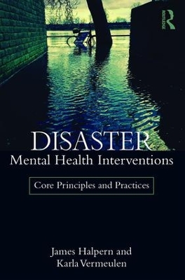 Disaster Mental Health Interventions by James Halpern