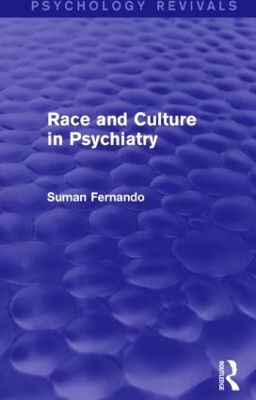 Race and Culture in Psychiatry (Psychology Revivals) by Suman Fernando