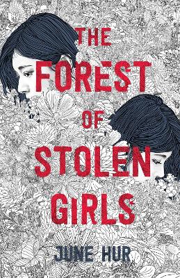 The Forest of Stolen Girls by June Hur