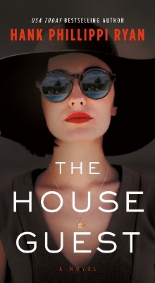 The House Guest by Hank Phillippi Ryan