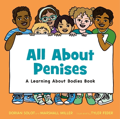 All About Penises: A Learning About Bodies Book book