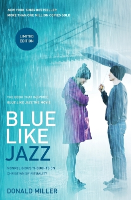 Blue Like Jazz: Movie Edition by Donald Miller