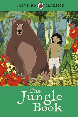 Ladybird Classics: The Jungle Book by Rudyard Kipling