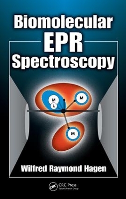 Biomolecular EPR Spectroscopy by Wilfred Raymond Hagen