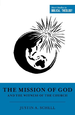 The Mission of God and the Witness of the Church book