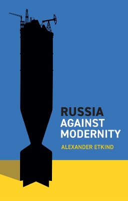 Russia Against Modernity book