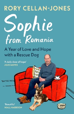 Sophie From Romania: A Year of Love and Hope with a Rescue Dog book