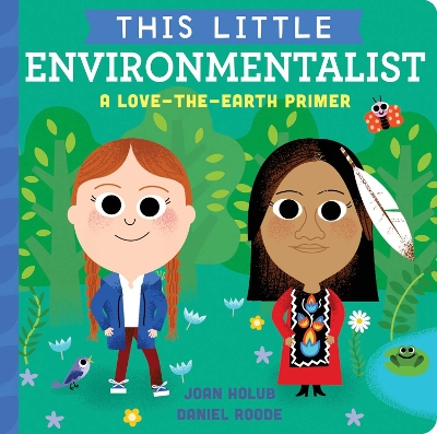 This Little Environmentalist: A Love-the-Earth Primer book