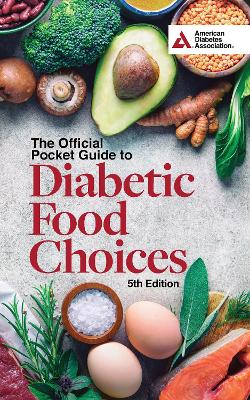 The Official Pocket Guide to Diabetic Food Choices, 5th Edition book